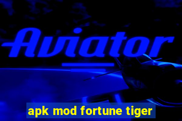 apk mod fortune tiger